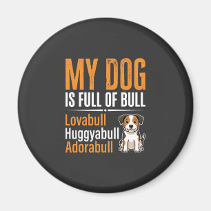Lustiger Hund voller Stier-Design Magnet