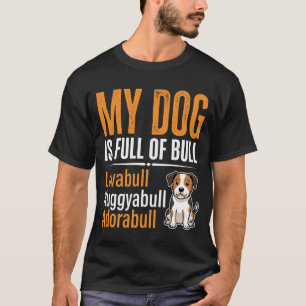 Lustiger Hund voller Stier Design T-Shirt