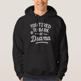 Lustiger Hundezitat-Humor Fauler Haustier-Design Hoodie