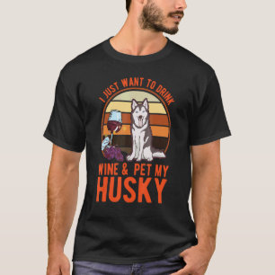 Lustiger Husky und Wein Sibirischer Husky T-Shirt