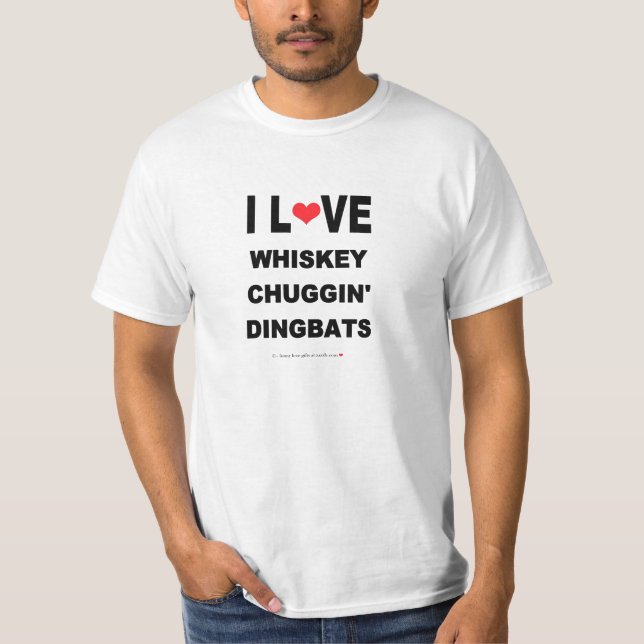LUSTIGER I-LIEBE-WHISKY CHUGGIN DINGBATS T-Shirt (Vorderseite)