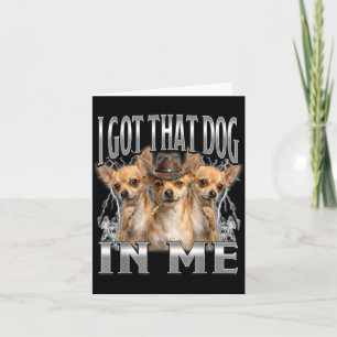 Lustiger 'Ich habe diesen Hund in mir' Chihuahua-C Karte