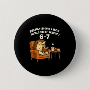 Lustiger Igel liest Buch 67 Sechs Sieben Meme Button