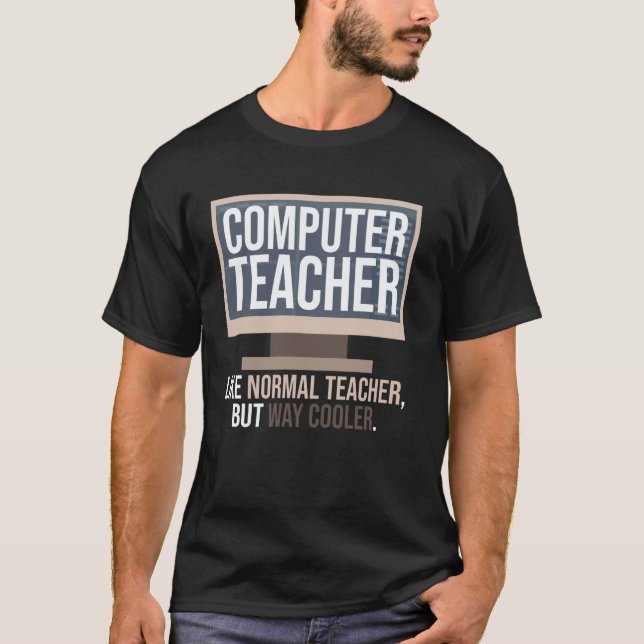 Lustiger Informatiklehrer Tech-Lehrer-T-Shirt T-Shirt (Vorderseite)