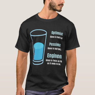 Lustiger Ingenieur Glas doppelt so groß wie es sei T-Shirt