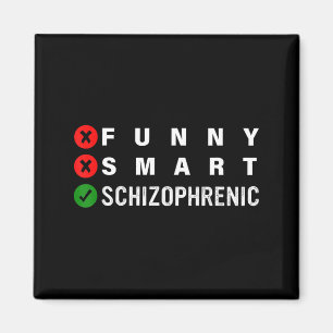 Lustiger intelligenter schizophrener Schizophrenie Magnet