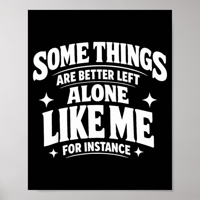 Lustiger Introvert sarkastisch einige Dinge sind b Poster (Vorne)