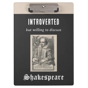 Lustiger Introvertierten-Humor Cooles Shakespeare- Klemmbrett