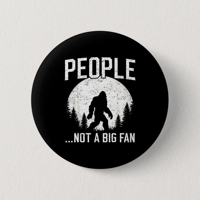 Lustiger Introvertierter Bigfoot Menschen Kein gro Button (Vorderseite)