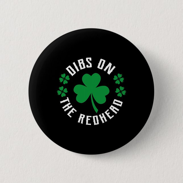 Lustiger irischer St. Patricks Day Shamrock Dibs a Button (Vorderseite)