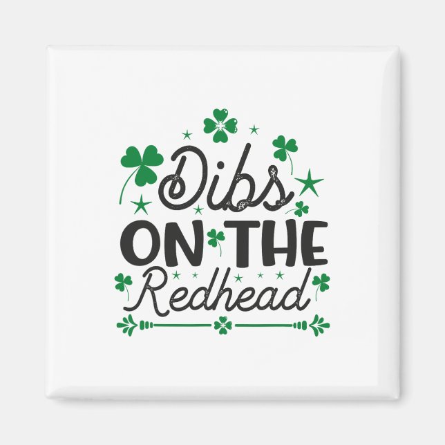 Lustiger irischer St. Patricks Day Shamrock Dibs O Magnet (Vorne)