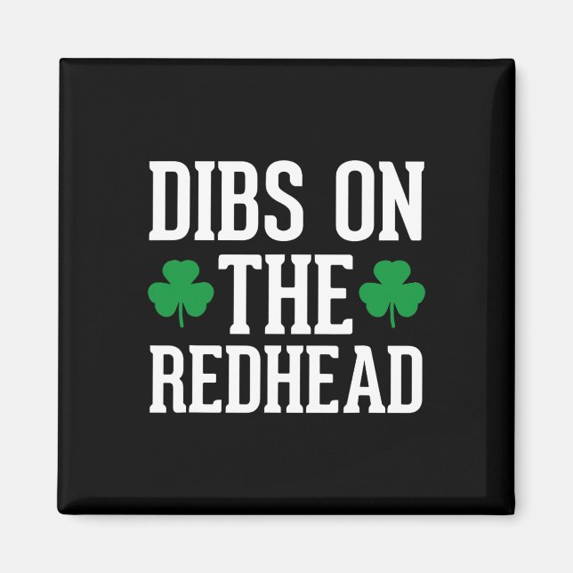 Lustiger irischer St. Patricks Day Shamrock Dibs O Magnet (Vorne)