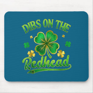 Lustiger irischer St. Patricks Tag Shamrock dibs a Mousepad