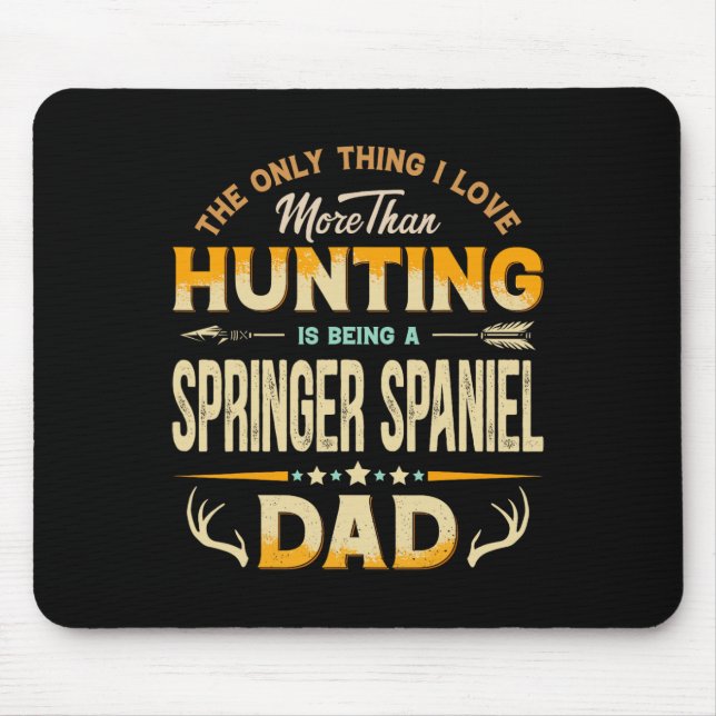 Lustiger Jagd-Vatertag - Springer Spaniel Dad  Mousepad (Vorne)