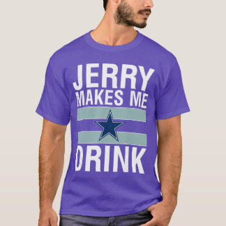 Lustiger Jerry bringt mich zum Trinken Humor Fußba T-Shirt