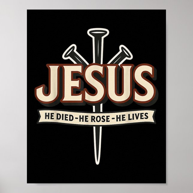Lustiger Jesus Er starb Er erstand Er lebt Nägel K Poster (Vorne)