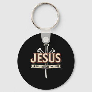 Lustiger Jesus Er starb Er erstand Er lebt Nägel K Schlüsselanhänger