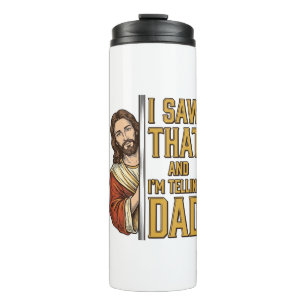 Lustiger Jesus Ich Sah Das Und Ich Erzähle Es Papa Thermosbecher