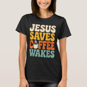 Lustiger Jesus Kaffee Gläubiger Christlicher Glaub T-Shirt
