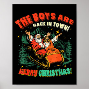 Lustiger Jesus Santa The Boys Are Back In Town Fro Poster