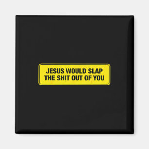 Lustiger Jesus würde dich heftig ohrfeigen Design Magnet
