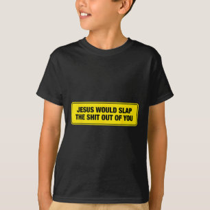 Lustiger Jesus würde dich ohrfeigen Design T-Shirt