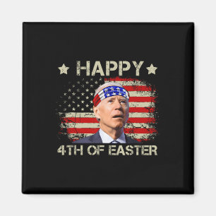 Lustiger Joe Biden 4. Juli Frohe 4. Ostern uns Magnet
