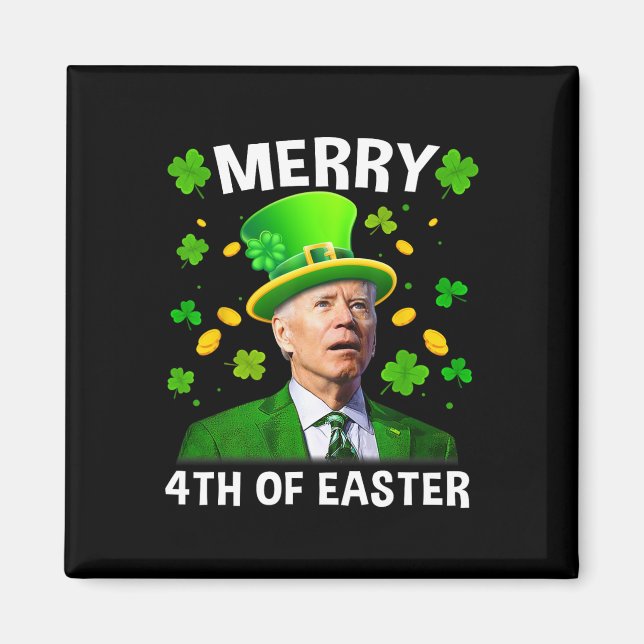 Lustiger Joe Biden St. Patricks Day Frohe 4. Oster Magnet (Vorne)