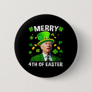 Lustiger Joe Biden St Patricks Day Frohe 4. Ostern Button