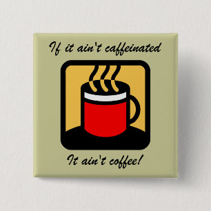 Lustiger Kaffee Button