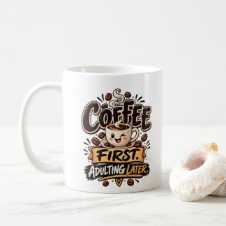 Lustiger Kaffee Erst Erwachsenwerden Später Kaffeetasse