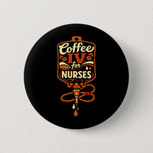 Lustiger Kaffee-Iv-Tropf für hart arbeitende Krank Button