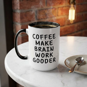Lustiger Kaffee Lässt Gehirn Besser Arbeiten Tasse