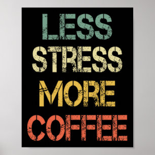 Lustiger Kaffee Liebhaber Sarkastisch Retro Wenige Poster