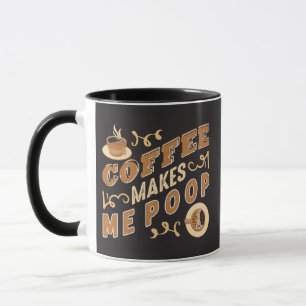 Lustiger Kaffee Macht Mich Kacken Tasse
