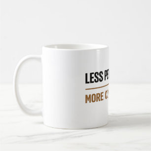 Lustiger Kaffee-Spruch Weniger Menschen, mehr Kaff Kaffeetasse