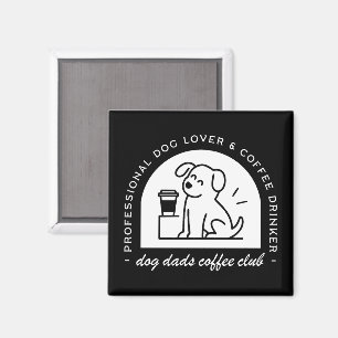 Lustiger Kaffeeliebhaber-Club für Hundeväter Magnet