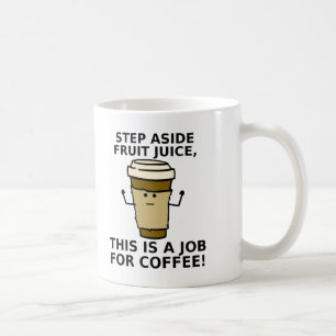 Lustiger Kaffeetasse Über Saft