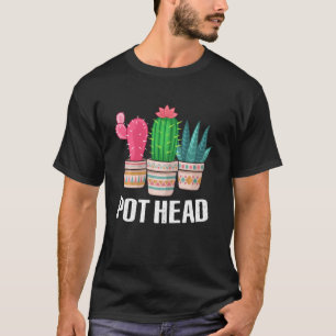 Lustiger Kaktus Sukkulente Wortspiel Gartenarbeit T-Shirt