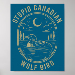 Lustiger kanadischer Wolf Vogel Loon Hockey Wildli Poster