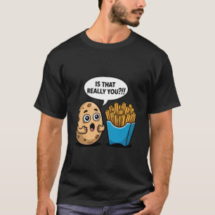 Lustiger Kartoffel- und Pommes-frites-Humor T-Shirt