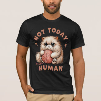 Lustiger Katzenhumor Nicht heute Mensch Katzenlieb T-Shirt