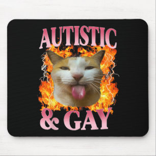 Lustiger Katzenhumor Spruch Autistischer und Schwu Mousepad