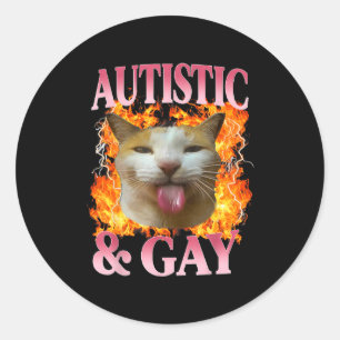 Lustiger Katzenhumor Spruch Autistischer und Schwu Runder Aufkleber