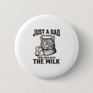 Lustiger Katzenvater kam mit der Milch Vintage-Shi Button