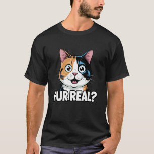 Lustiger Katzenwitz Fell echt Design für Calico Ka T-Shirt
