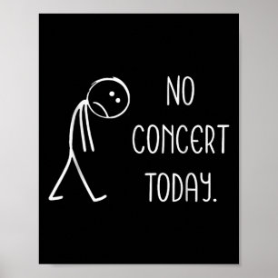 Lustiger Kein Konzert Heute Trauriger Stickman Mus Poster