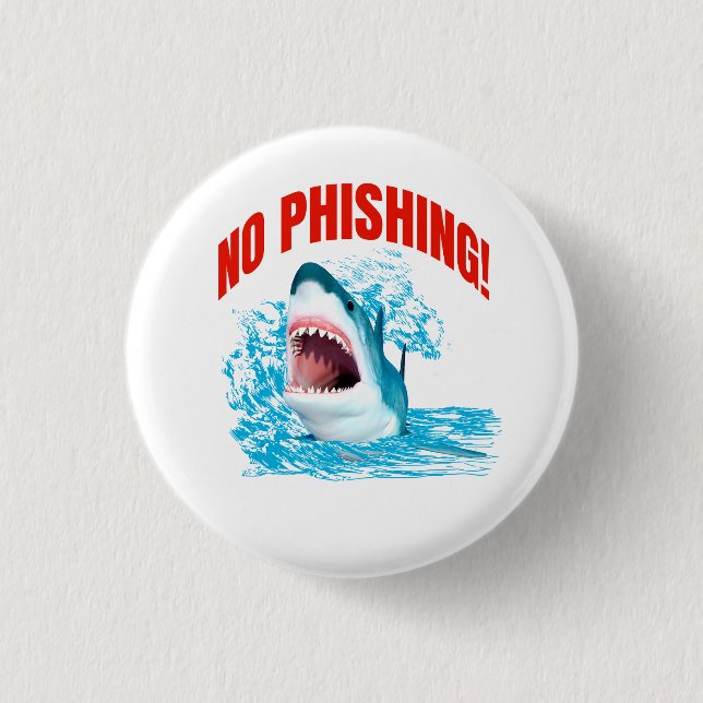 Lustiger Kein-Phishing-Hai Button (Vorderseite)