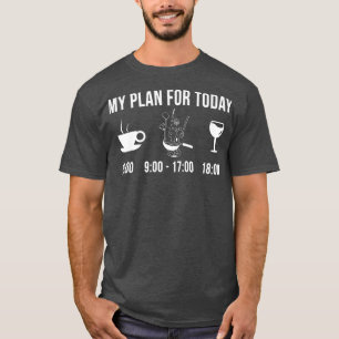 lustiger Koch kochen Hobby mein Plan für heute 36 T-Shirt