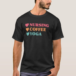 Lustiger Krankenpflege-Kaffee-Yoga für Krankenschw T-Shirt